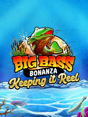Big Bass Bonanza Keeping it Reel